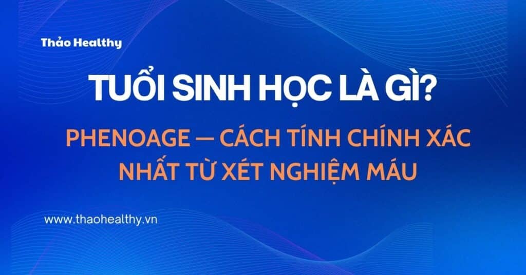 tuoi-sinh-hoc-phenoage